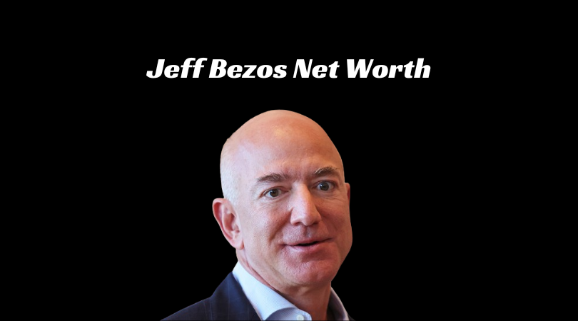 Jeff Bezos Net Worth