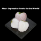 Most Expensive Fruits in the World