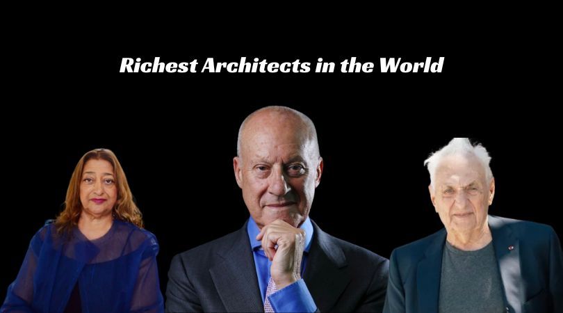 Richest Architects in the World