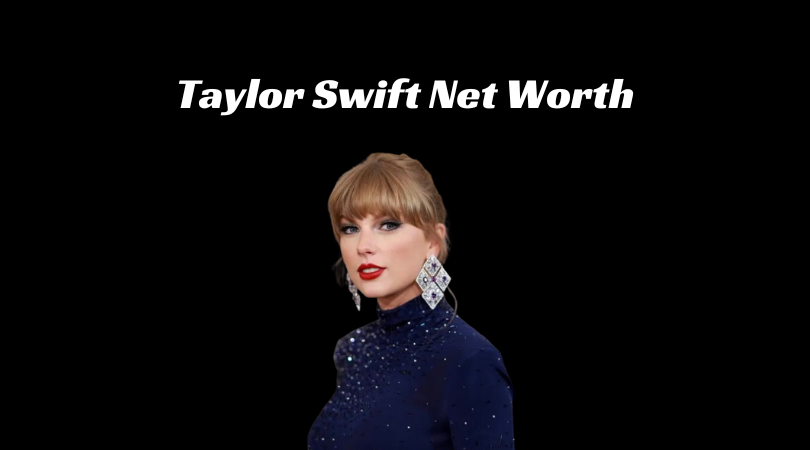 Taylor Swift Net Worth
